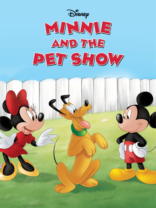 Title details for Minnie and the Pet Show by DISNEY BOOK GROUP - Wait list